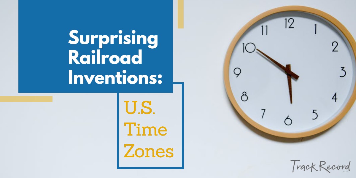 UP Surprising Railroad Inventions Time Zones 40 OFF
