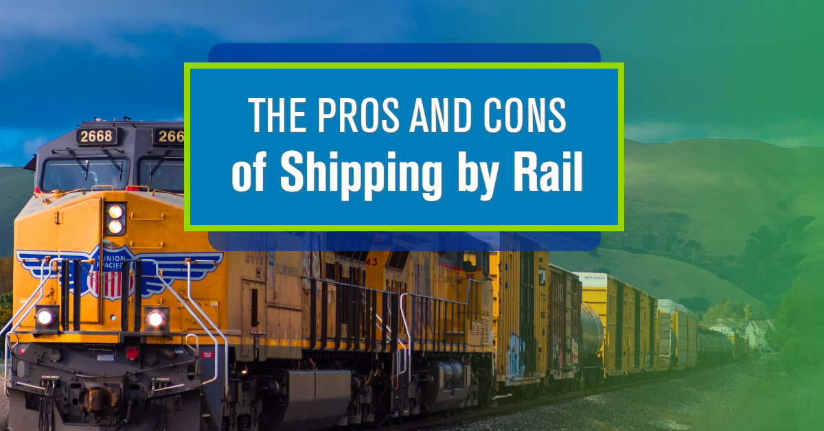 UP: Pros & Cons of Rail: Shipping Cost, Speed, Capacity and More