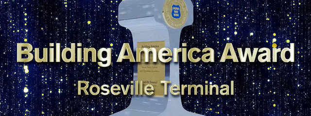 Building America Award: Roseville Terminal