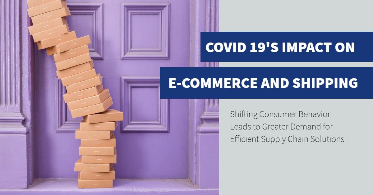 Original | COVID-19's Impact on E-Commerce and Shipping