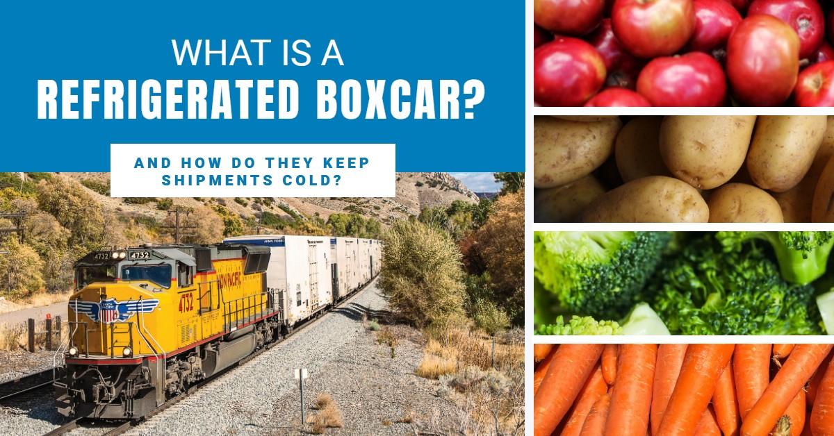 Original | What Is a Refrigerated Boxcar