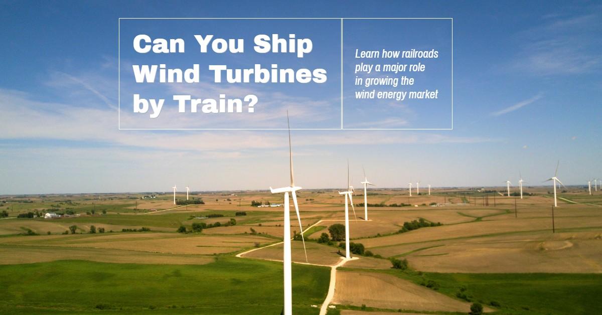Original | Can You Ship Wind Turbines by Train